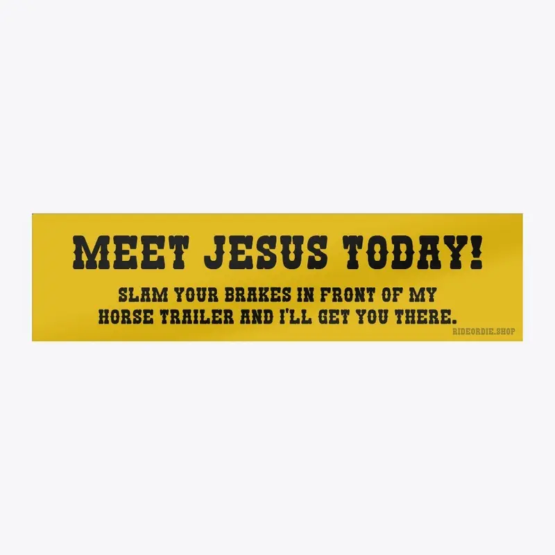 horse trailer meet Jesus sticker